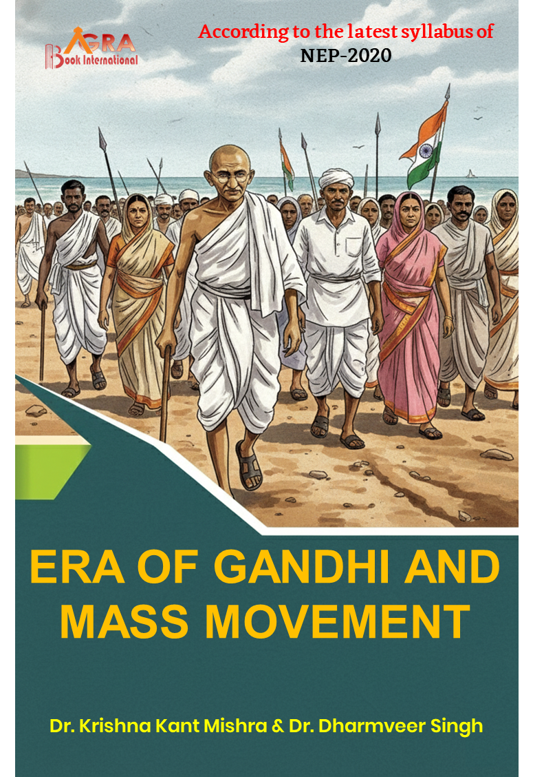 Era of Gandhi and Mass Movement by Dr. KK Mishra and Dr. DV Singh
