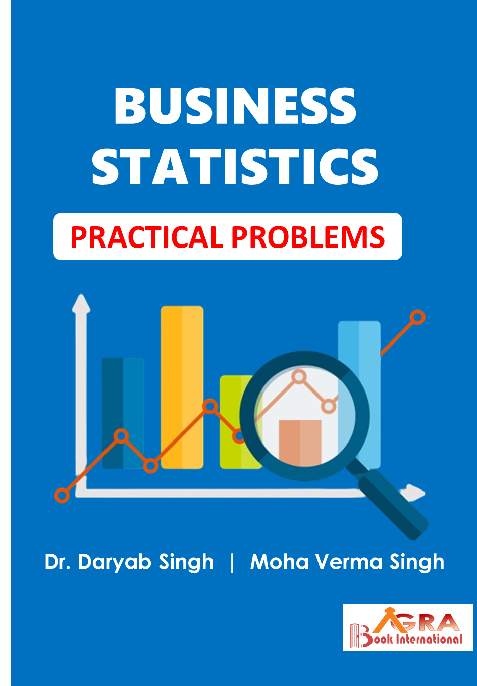 Practical Problems in Statistics by Dr. Daryab Singh